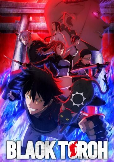 انمي انمي Black Torch 2026 مترجم اون لاين مشاهده انمي